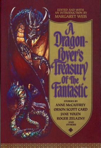 Couverture du livre « A Dragon-Lover's Treasury of the Fantastic » de Margaret Weis aux éditions Grand Central Publishing