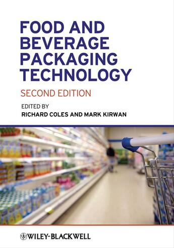 Couverture du livre « Food and Beverage Packaging Technology » de Mark J. Kirwan et Richard Coles aux éditions Wiley-blackwell