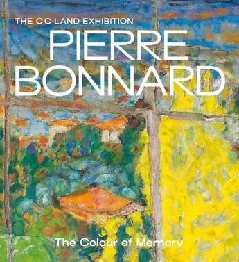 Couverture du livre « Pierre Bonnard ; the colour of memory » de Matthew Gale aux éditions Tate Gallery