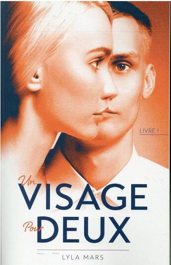 Couverture du livre « Un visage pour deux Tome 1 » de Lyla Mars aux éditions Hachette Romans