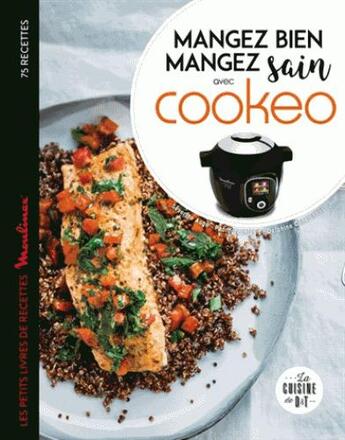 Couverture du livre « Mangez sain mangez bien avec cookeo » de Severine Auge aux éditions Dessain Et Tolra