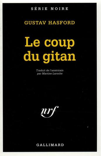 Couverture du livre « Le coup du gitan » de Gustav Hasford aux éditions Gallimard