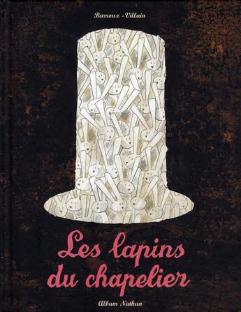 Couverture du livre « Les lapins du chapelier » de Barroux/Villain aux éditions Nathan