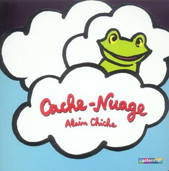 Couverture du livre « Cache Nuage » de Alain Chiche aux éditions Casterman