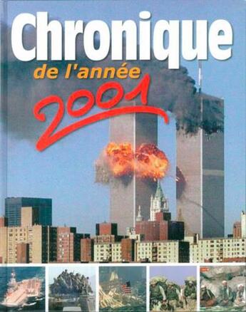 Couverture du livre « Chronique de l'année 2001 » de  aux éditions Chronique