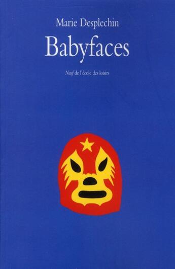 Couverture du livre « Babyfaces » de Marie Desplechin aux éditions Ecole Des Loisirs