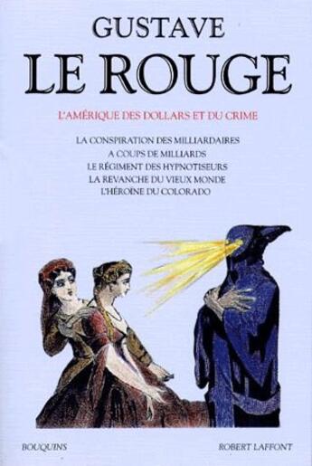 Couverture du livre « L'Amérique des dollars et du crime » de Le Rouge/Lacassin aux éditions Bouquins