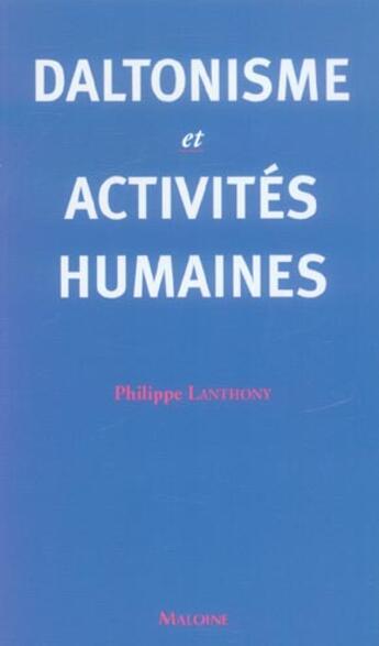 Couverture du livre « Daltonisme et activites humaines » de Philippe Lanthony aux éditions Maloine