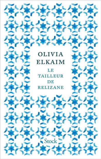 Couverture du livre « Le tailleur de Relizane » de Olivia Elkaim aux éditions Stock