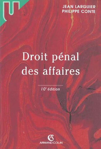 Couverture du livre « Droit pénal des affaires (10e édition) » de Philippe Conte et Jean Larguier aux éditions Armand Colin