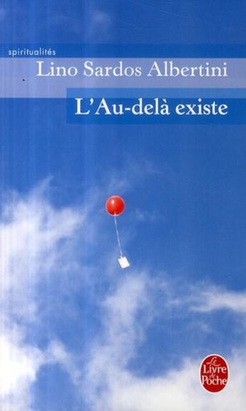 Couverture du livre « L'au-delà existe » de Sardos Albertini-L aux éditions Le Livre De Poche