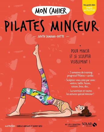 Couverture du livre « MON CAHIER ; pilates minceur » de Judith Samama-Patte aux éditions Solar