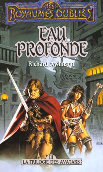 Couverture du livre « Les Royaumes Oubliés - Avatars Tome 3 : eau profonde » de Richard Awlinson aux éditions Fleuve Editions