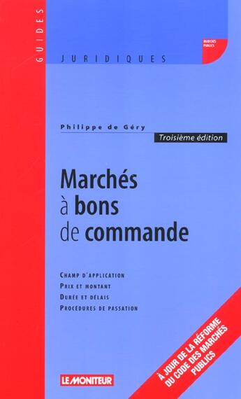 Couverture du livre « Les Marches A Bons De Commande ; 3e Edition » de Philippe De Gery aux éditions Le Moniteur