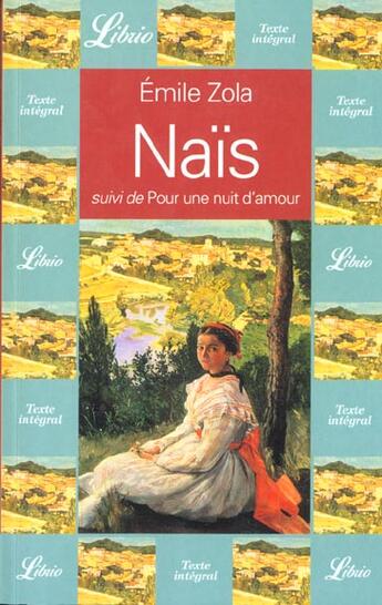 Couverture du livre « Nais suivi de : pour une nuit d'amour » de Émile Zola aux éditions J'ai Lu