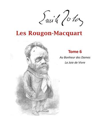 Couverture du livre « Les Rougon-Macquart t.6 ; au bonheur des dames, la joie de vivre » de Émile Zola aux éditions Books On Demand