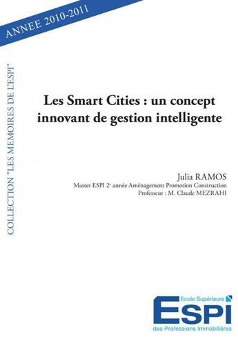 Couverture du livre « Les smart cities : un concept innovant de gestion intelligente - julia ramos master espi 2eme annee » de Ramos Julia aux éditions Edilivre