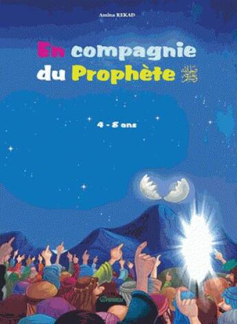 Couverture du livre « En compagnie du prophète » de Amina Rekad aux éditions Orientica