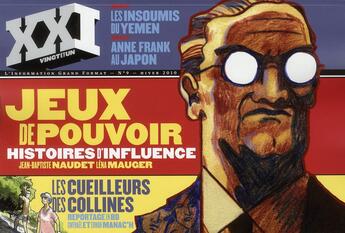 Couverture du livre « REVUE XXI n.9 : jeux de pouvoir, histoires d'influence » de Revue Xxi aux éditions Xxi