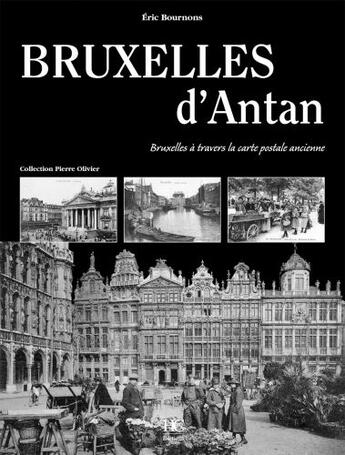Couverture du livre « Bruxelles d'antan » de Eric Bournons aux éditions Herve Chopin