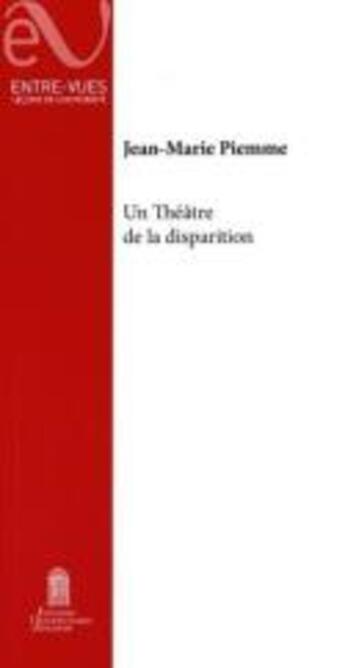 Couverture du livre « Un Théâtre de la disparition » de Jean-Marie Piemme aux éditions Editions Universitaires D'avignon