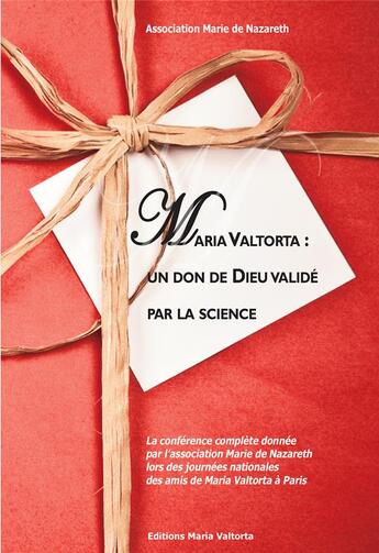 Couverture du livre « Maria Valtorta : un don de Dieu validé par la science » de  aux éditions R.a. Image