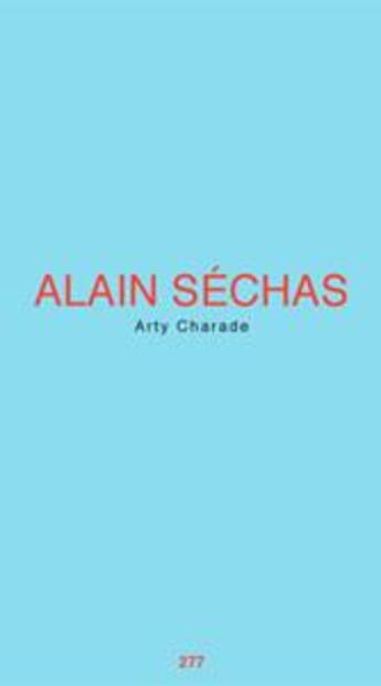 Couverture du livre « Arty charade » de Alain Sechas aux éditions Jannink