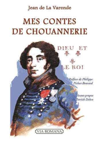 Couverture du livre « Mes contes de chouannerie » de Jean De La Varende aux éditions Via Romana