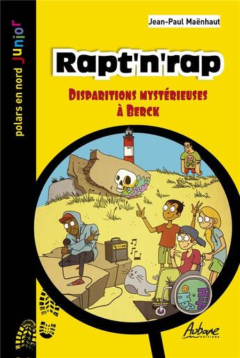 Couverture du livre « Rapt'n'rap : Disparition mystérieuse à Berck » de Jean Paul Maenhaut aux éditions Aubane