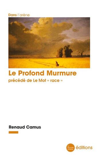 Couverture du livre « Le profond murmure : précédé de 