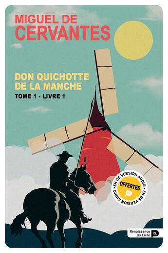 Couverture du livre « Don Quichotte Tome 1 : livre 1 » de Miguel De Cervantes Saavedra aux éditions Renaissance Du Livre