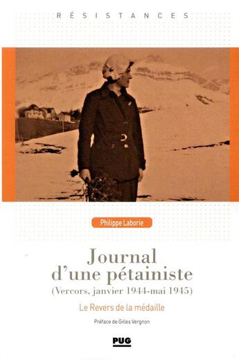 Couverture du livre « Journal d'une pétainiste ; Vercors, janvier 1944 - mai 1945 » de Philippe Laborie aux éditions Pu De Grenoble