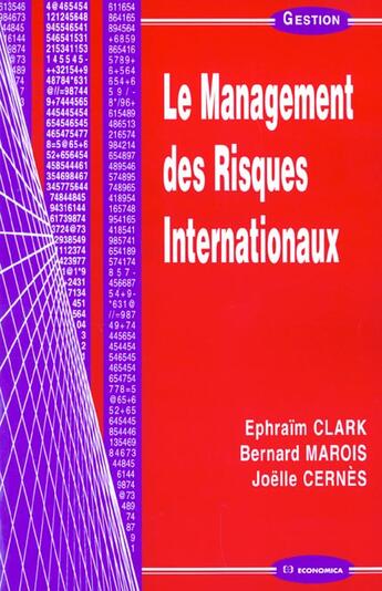 Couverture du livre « MANAGEMENT DES RISQUES INTERNATIONAUX (LE) » de Cernes/Joelle aux éditions Economica