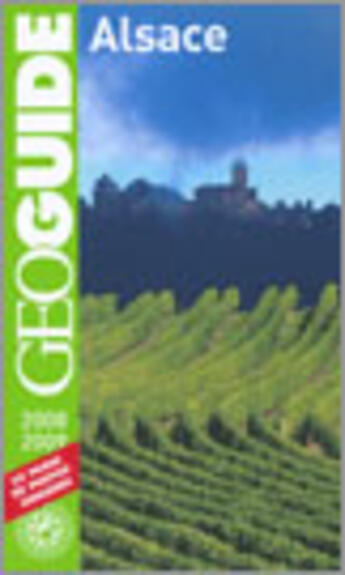 Couverture du livre « GEOguide ; Alsace (édition 2008/2009) » de Le Tac/Noyoux/Peyrol aux éditions Gallimard-loisirs