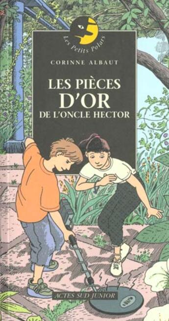 Couverture du livre « Les pieces d'or de l'oncle hector - les petits polars » de Corinne Albaut aux éditions Actes Sud