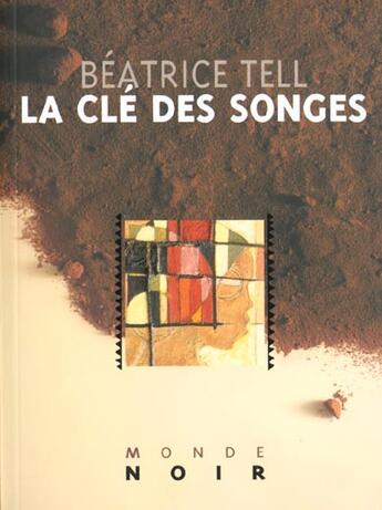 Couverture du livre « La clé des songes » de Beatrice Tell aux éditions Hatier