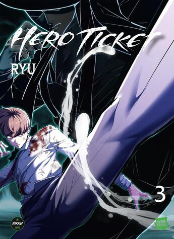 Couverture du livre « Hero Ticket Tome 3 » de Ryu aux éditions Sikku Webtoon