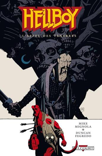 Couverture du livre « Hellboy Tome 9 : l'appel des ténèbres » de Mike Mignola et Collectif aux éditions Delcourt