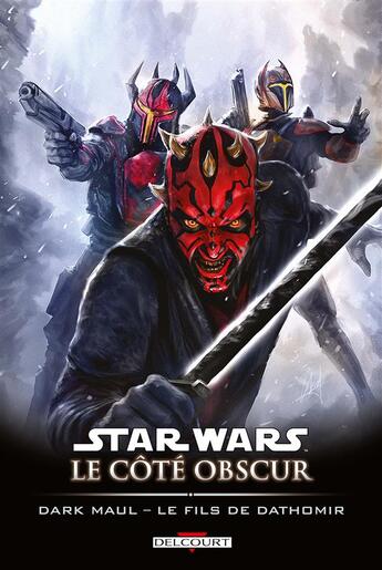 Couverture du livre « Star Wars - le côté obscur Tome 15 : Dark Maul, le fils de Dathomir » de Jeremy Barlow et Juan Frigeri et Mauro Vargas et Wes Dzioba aux éditions Delcourt