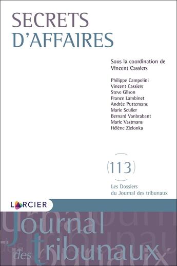 Couverture du livre « Secret d'affaires » de Collectif Petit Fute et Vincent Cassiers aux éditions Larcier