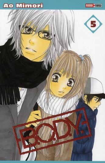 Couverture du livre « B.O.D.Y Tome 5 » de Mimori-A aux éditions Panini