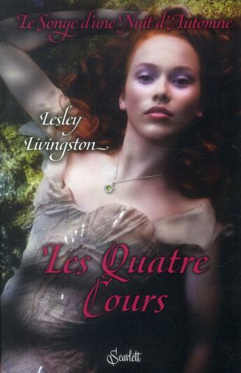 Couverture du livre « Le songe d'une nuit d'automne t.2 ; les quatre cours » de Lesley Livingston aux éditions Panini