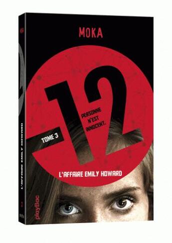Couverture du livre « 12 (douze) t.3 ; l'affaire Emily Howard » de Moka aux éditions Play Bac