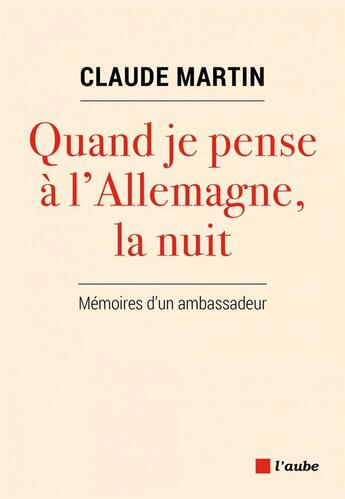 Couverture du livre « Quand je pense a l'allemagne, la nuit » de Claude Martin aux éditions Editions De L'aube