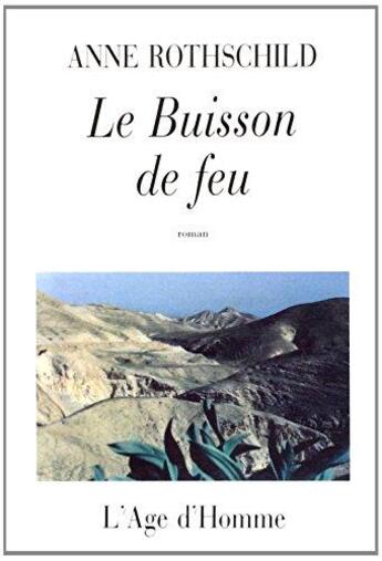 Couverture du livre « Le Buisson De Feu » de Rothschild Anne aux éditions L'age D'homme