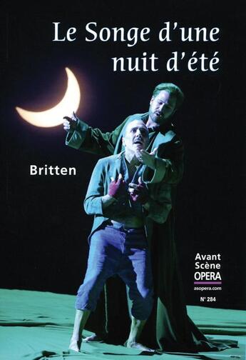 Couverture du livre « Le songe d'une nuit d'été » de Benjamin Britten aux éditions L'avant-scene Opera