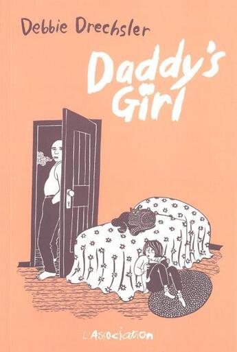 Couverture du livre « Daddy's Girl » de Debbie Drechsler aux éditions L'association