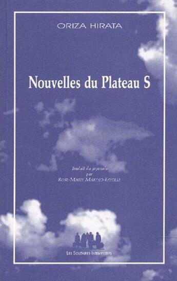 Couverture du livre « Nouvelles du plateau S » de Oriza Hirata aux éditions Solitaires Intempestifs