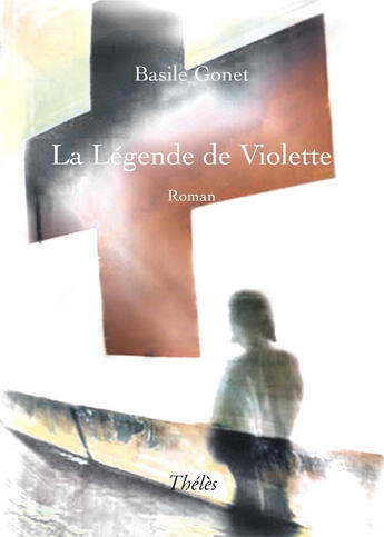 Couverture du livre « La  légende de Violette » de Basile Gonet aux éditions Theles