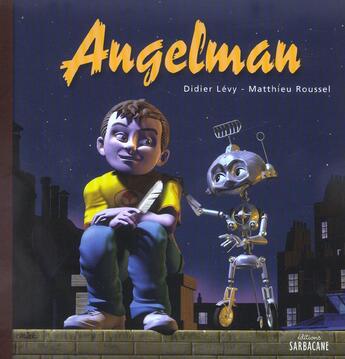 Couverture du livre « Angelman » de Didier Levy aux éditions Sarbacane